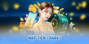 Người chơi cần lưu ý gì khi nạp tiền Thabet?